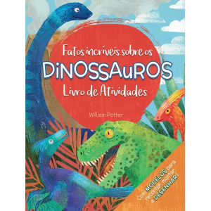 FATOS INCRÍVEIS SOBRE OS DINOSSAUROS - L