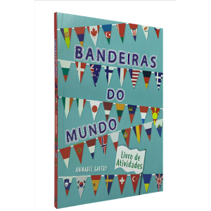 BANDEIRAS DO MUNDO LIVRO DE ATIVIDADES
