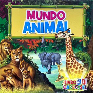 LIVRO 3D MUNDO ANIMAL CARROSSEL PÉ DA LE